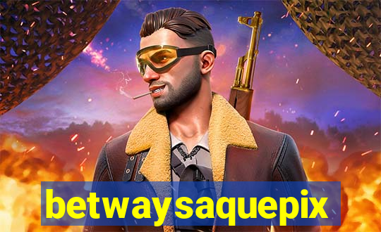 betwaysaquepix