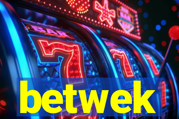 betwek