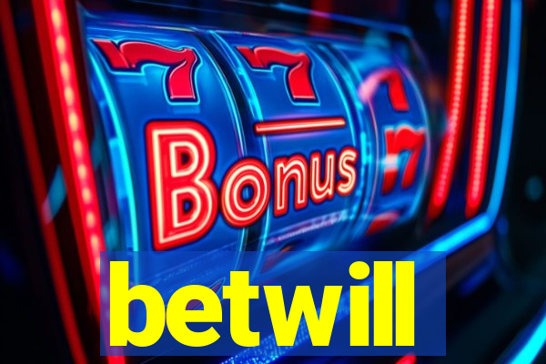 betwill