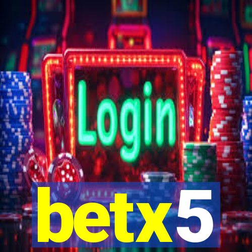 betx5