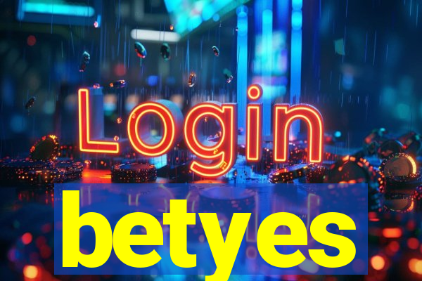 betyes