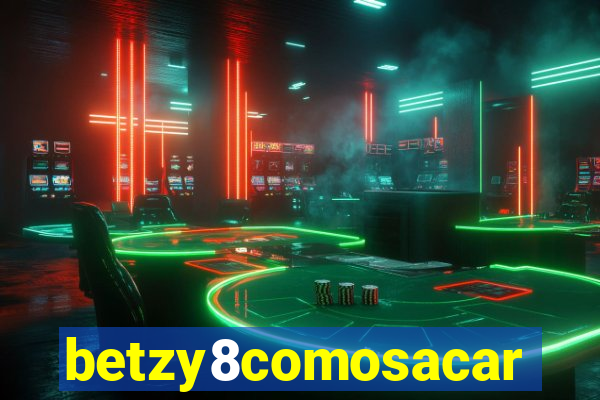 betzy8comosacar