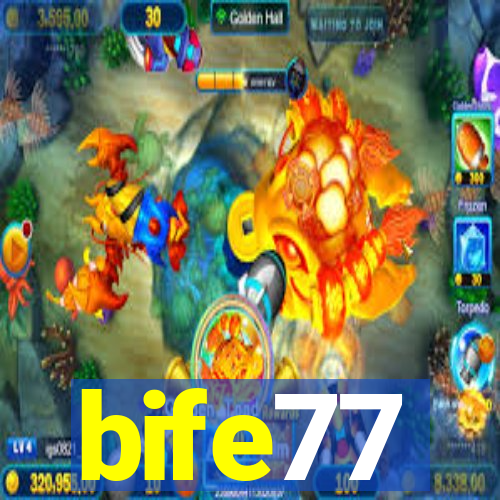 bife77