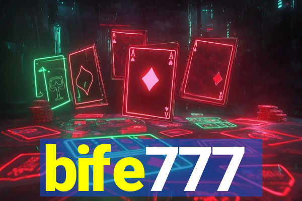bife777