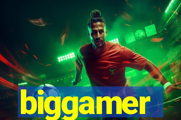 biggamer