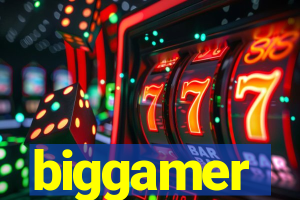 biggamer