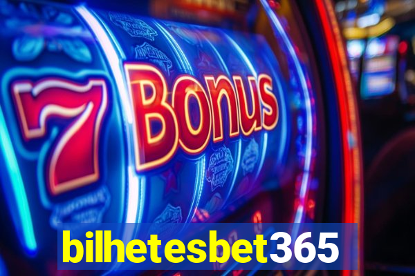 bilhetesbet365