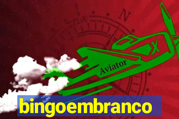 bingoembranco