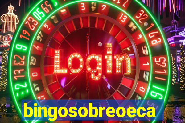 bingosobreoeca