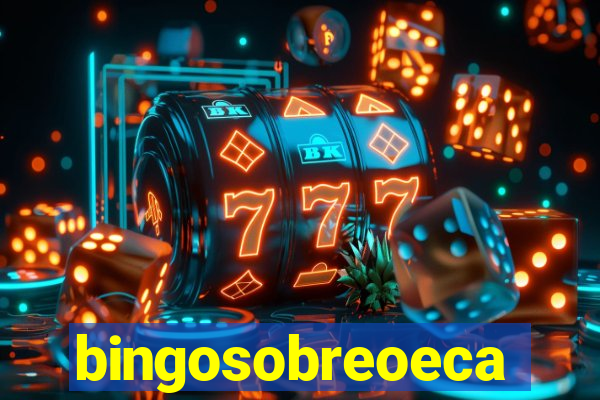 bingosobreoeca