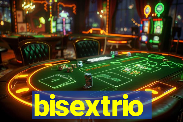 bisextrio
