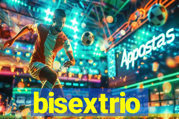 bisextrio