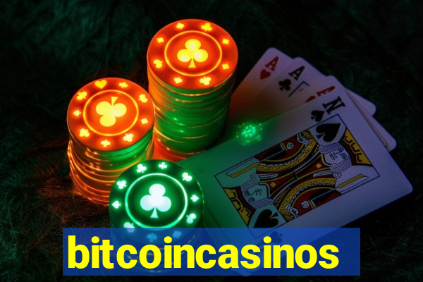 bitcoincasinos