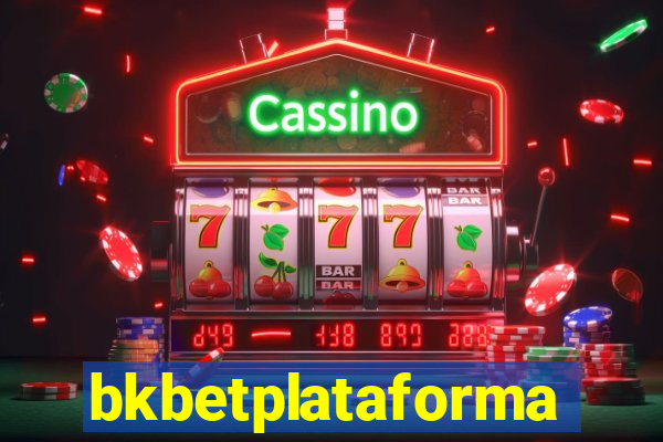 bkbetplataforma