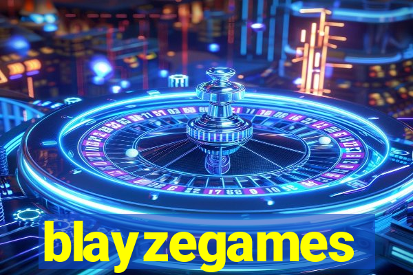 blayzegames
