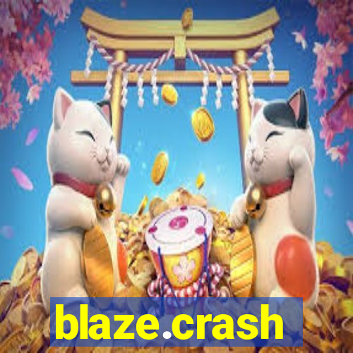 blaze.crash