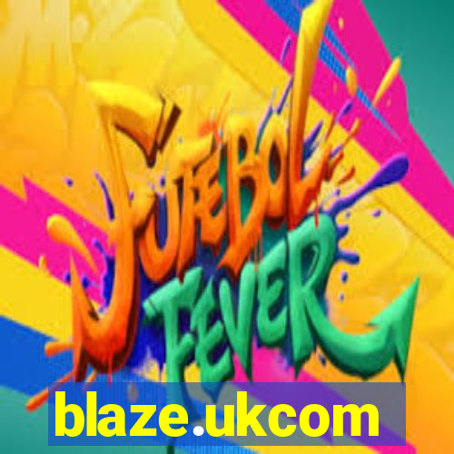 blaze.ukcom