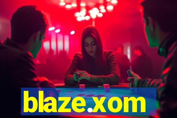 blaze.xom