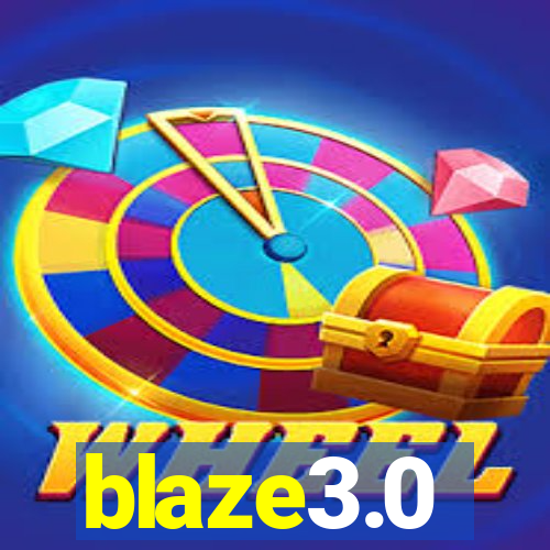 blaze3.0