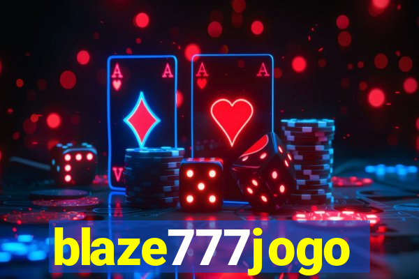 blaze777jogo