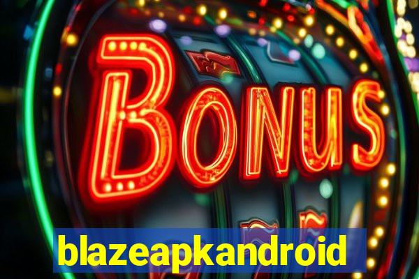 blazeapkandroid