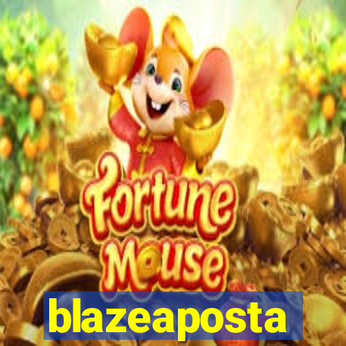 blazeaposta