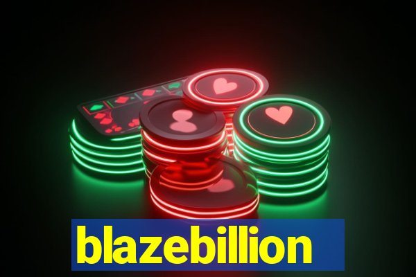 blazebillion