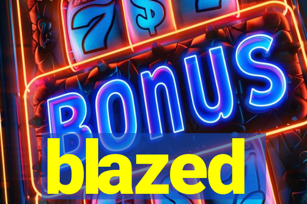 blazed