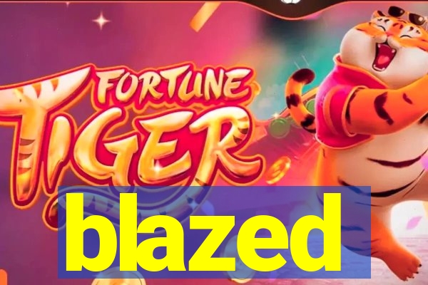 blazed