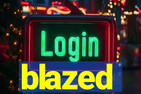 blazed