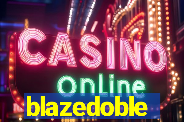 blazedoble