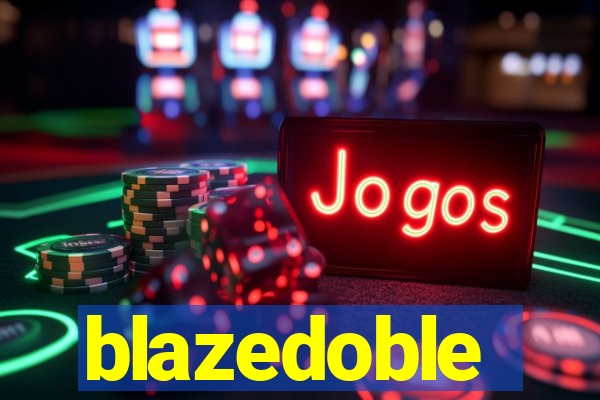 blazedoble