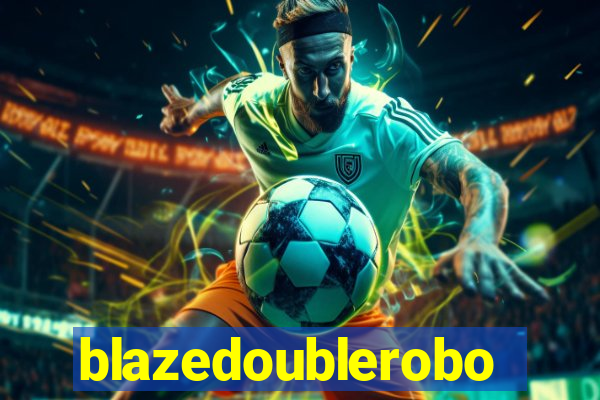 blazedoublerobo
