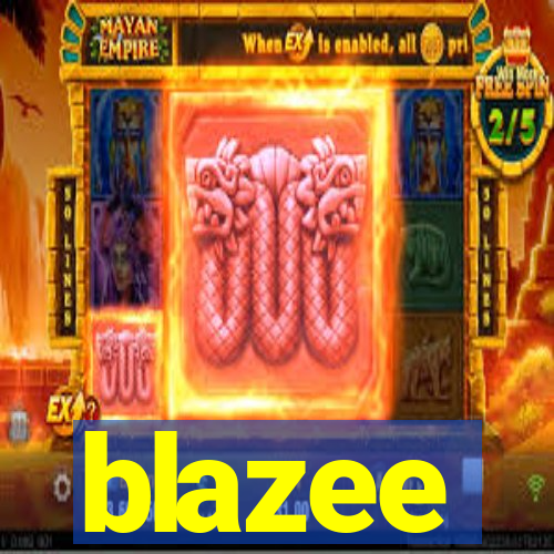 blazee