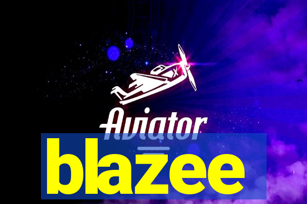 blazee