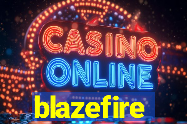blazefire