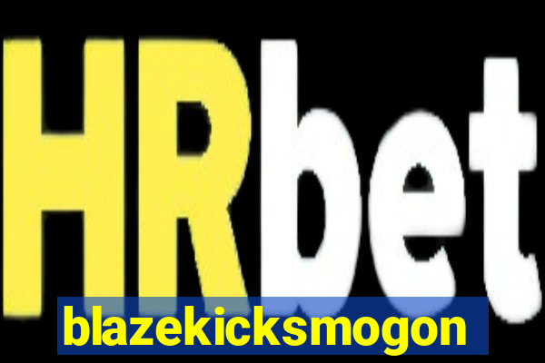 blazekicksmogon