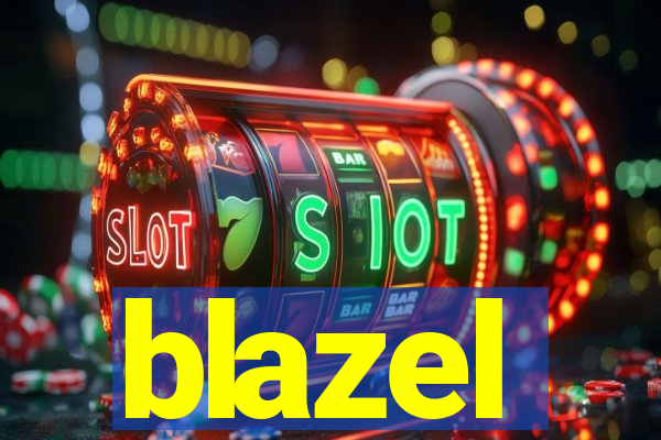 blazel