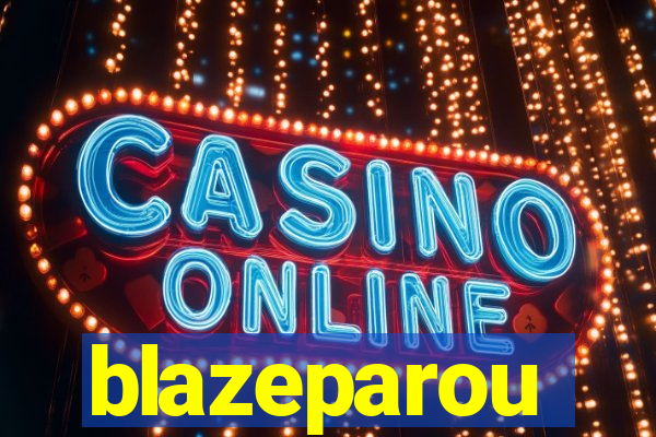 blazeparou