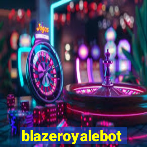 blazeroyalebot