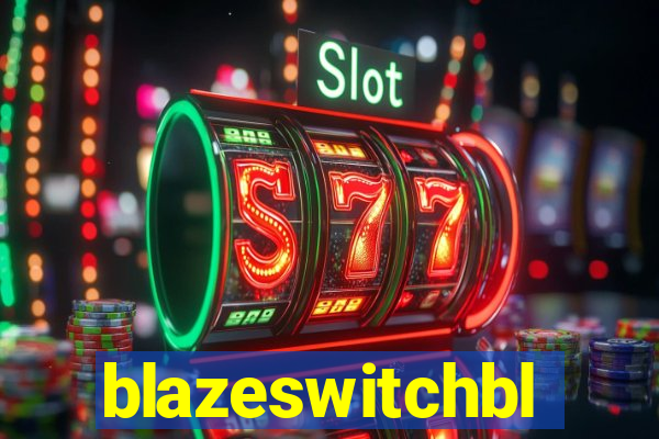 blazeswitchbl