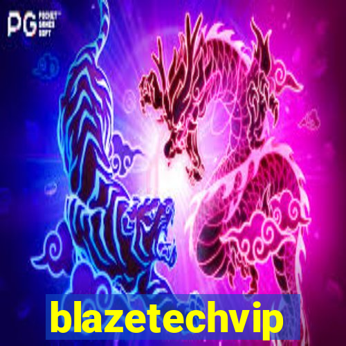 blazetechvip