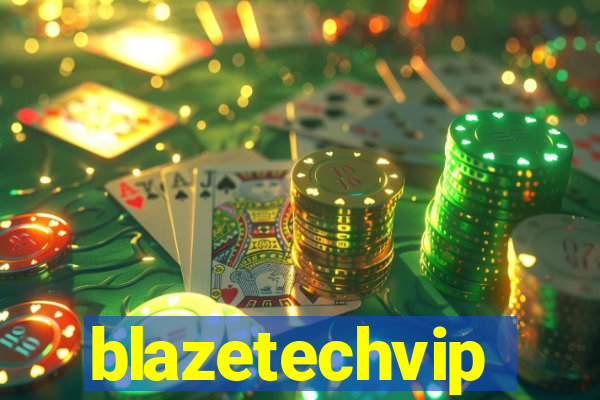 blazetechvip