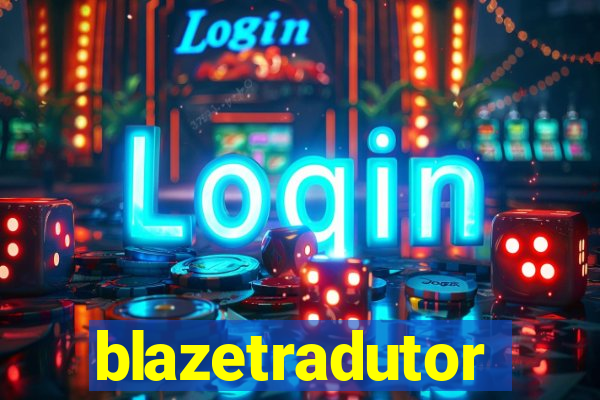 blazetradutor