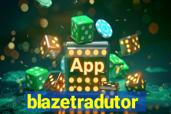 blazetradutor