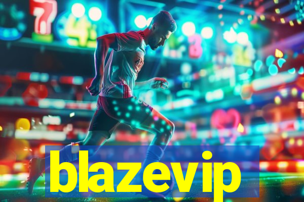 blazevip