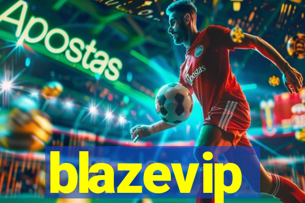 blazevip