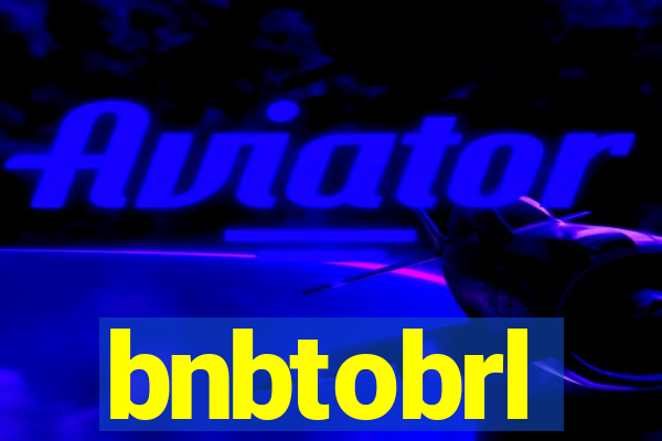 bnbtobrl
