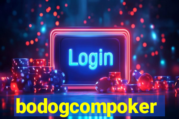bodogcompoker