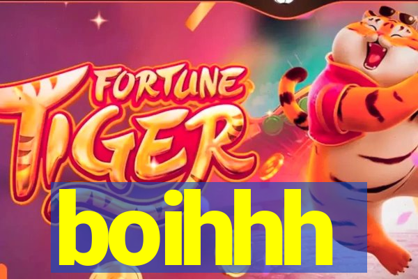 boihhh